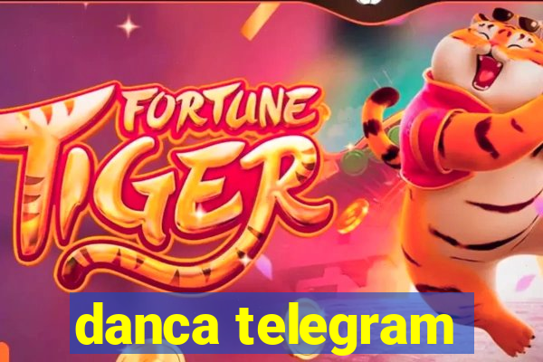 danca telegram